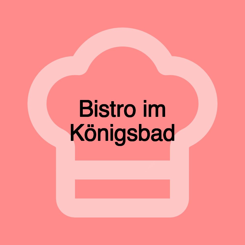 Bistro im Königsbad