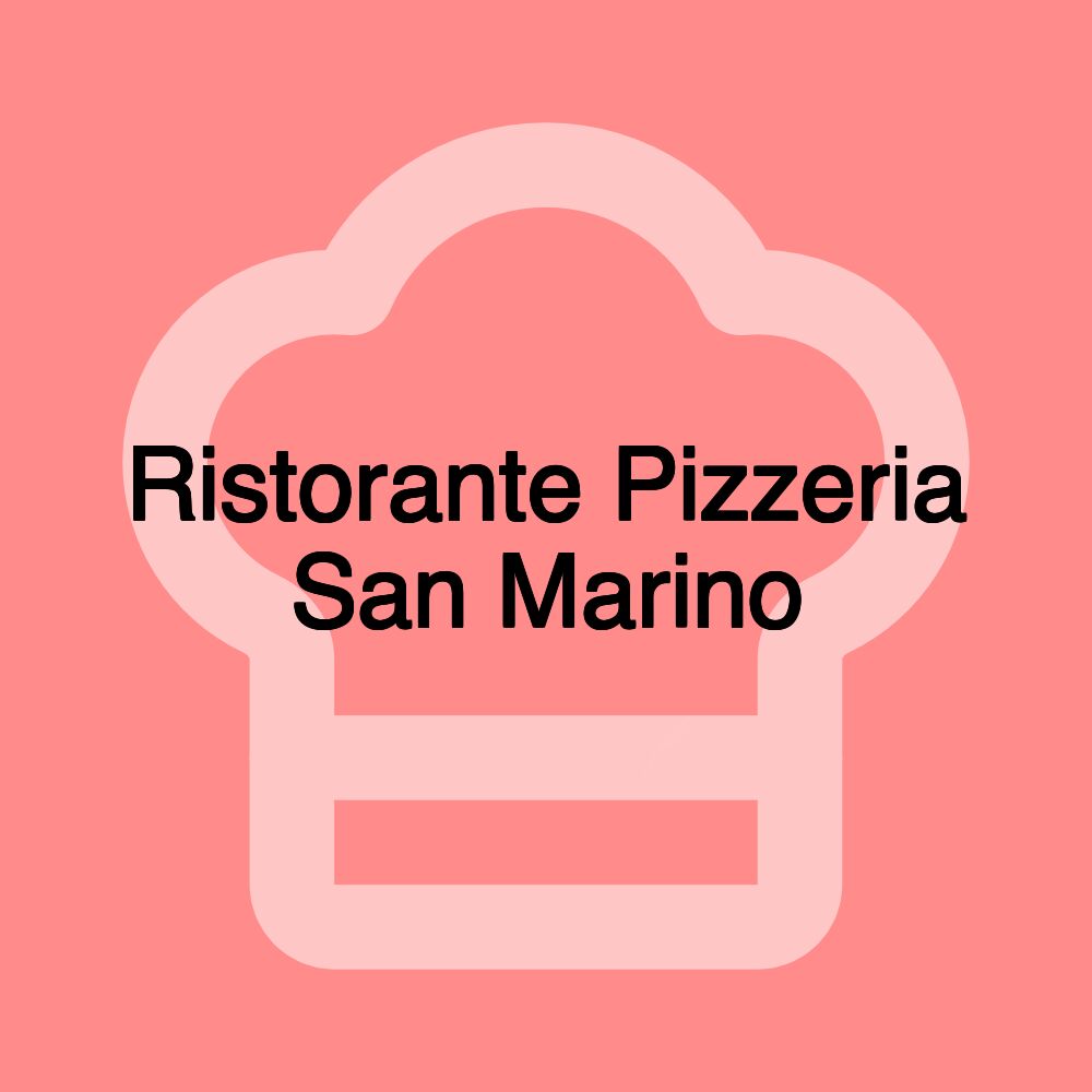 Ristorante Pizzeria San Marino