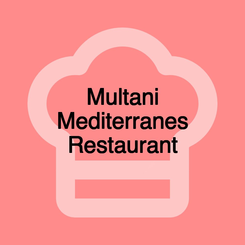 Multani Mediterranes Restaurant