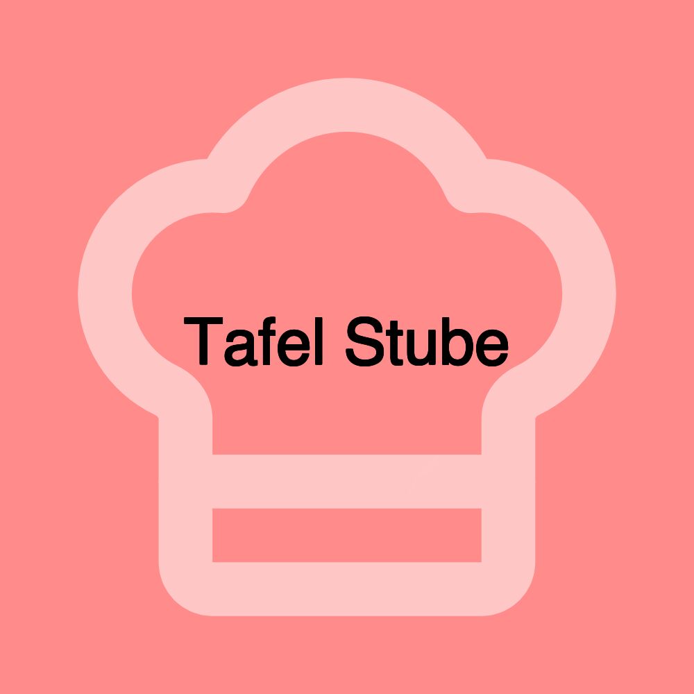 Tafel Stube