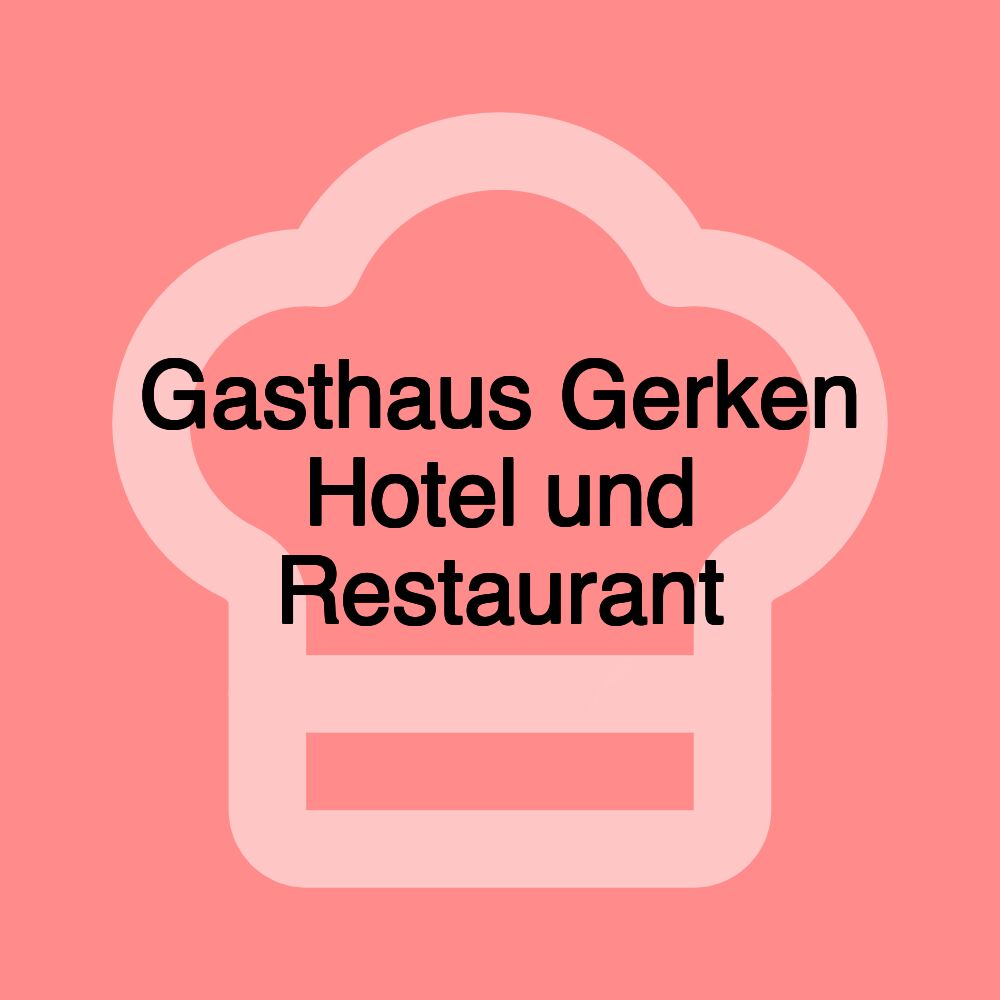 Gasthaus Gerken Hotel und Restaurant