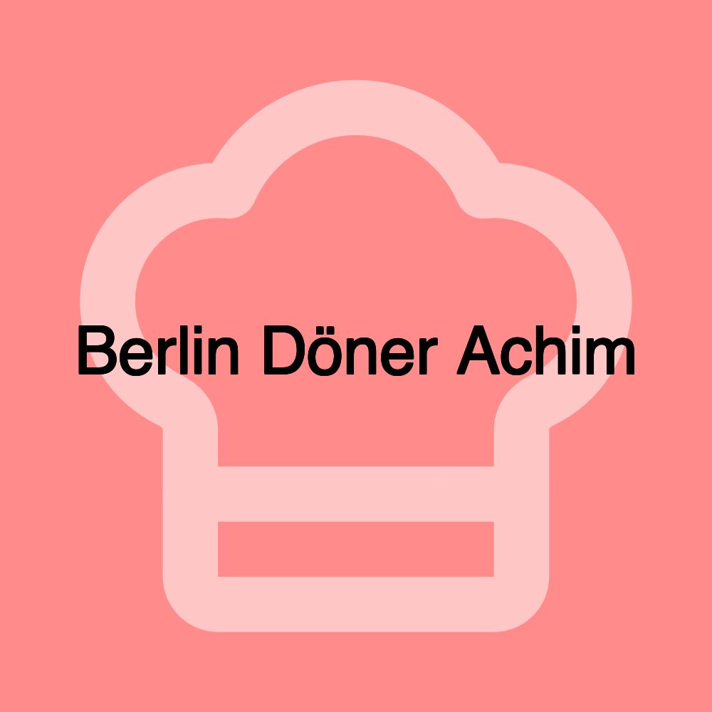 Berlin Döner Achim