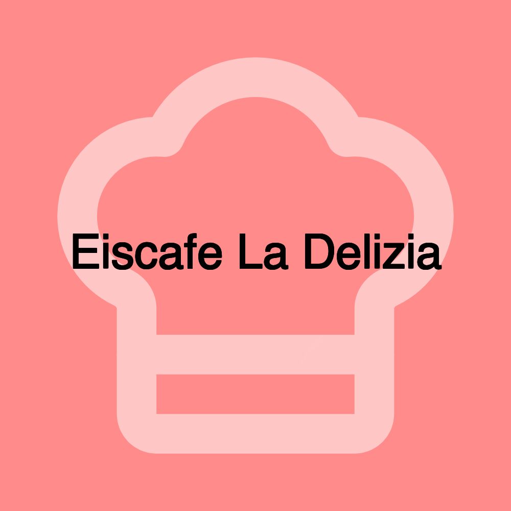 Eiscafe La Delizia