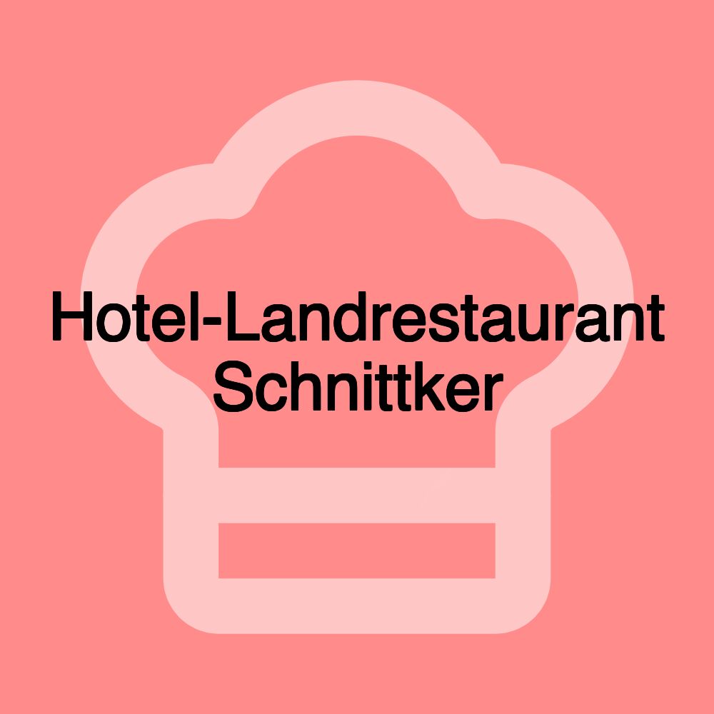 Hotel-Landrestaurant Schnittker