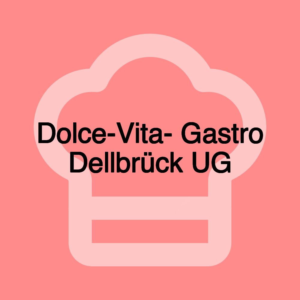 Dolce-Vita- Gastro Dellbrück UG