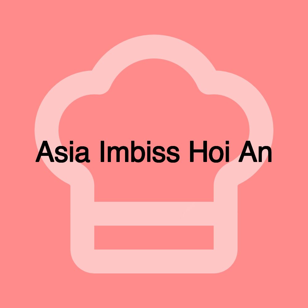 Asia Imbiss Hoi An