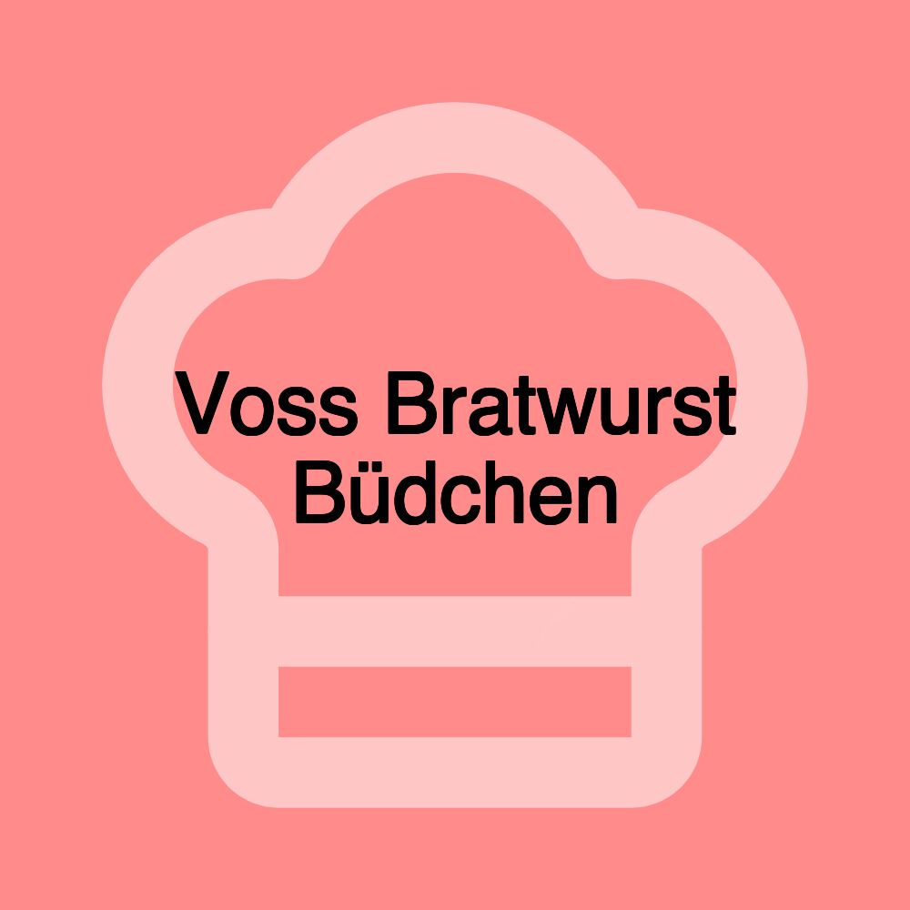 Voss Bratwurst Büdchen