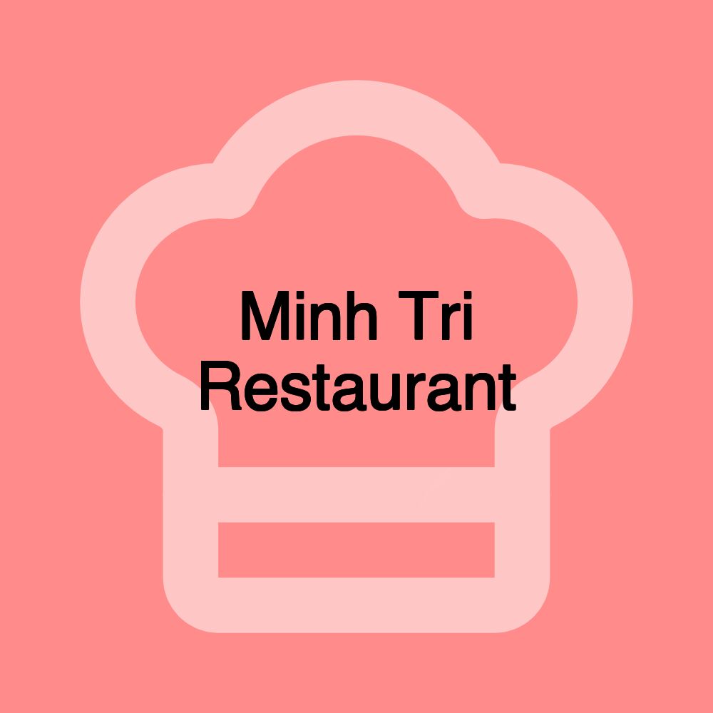 Minh Tri Restaurant