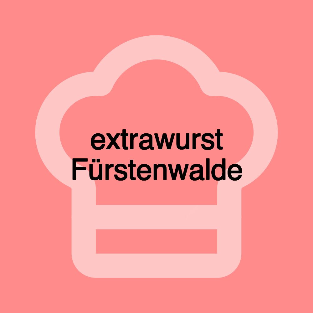 extrawurst Fürstenwalde