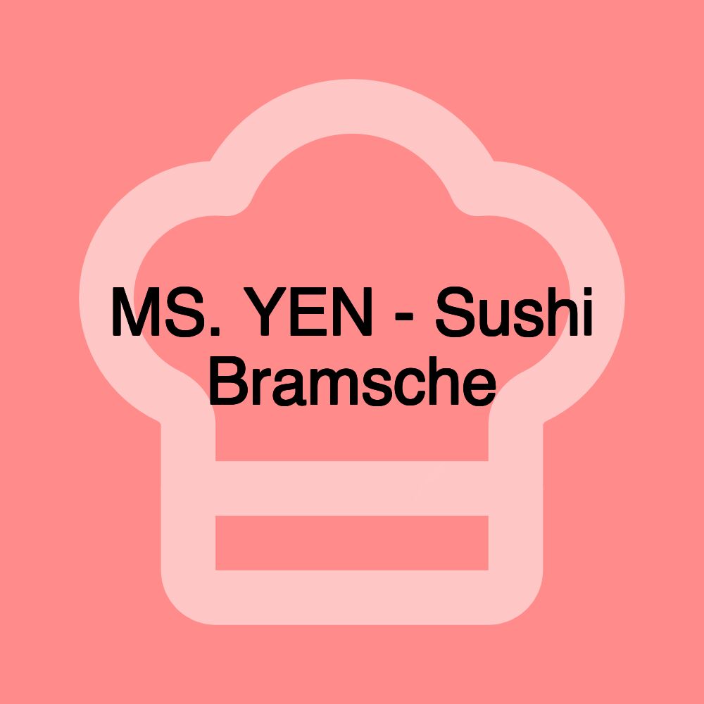 MS. YEN - Sushi Bramsche