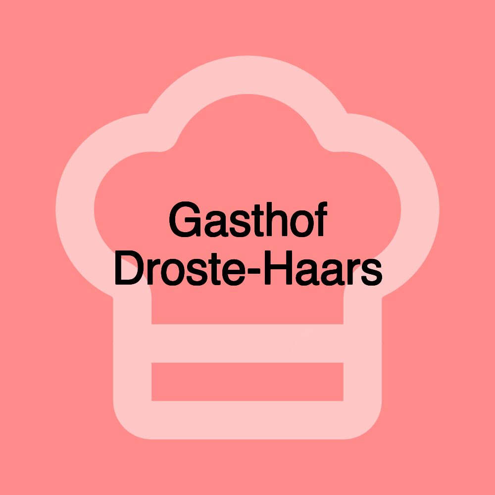 Gasthof Droste-Haars