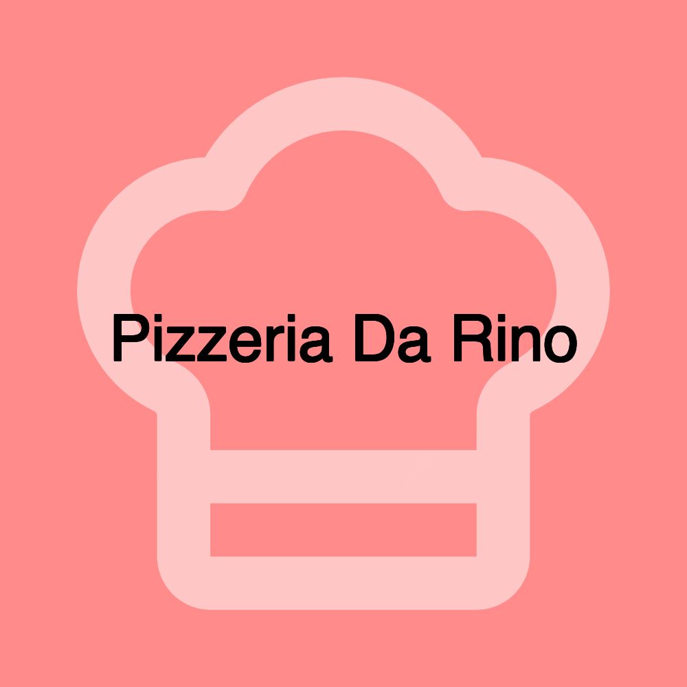 Pizzeria Da Rino