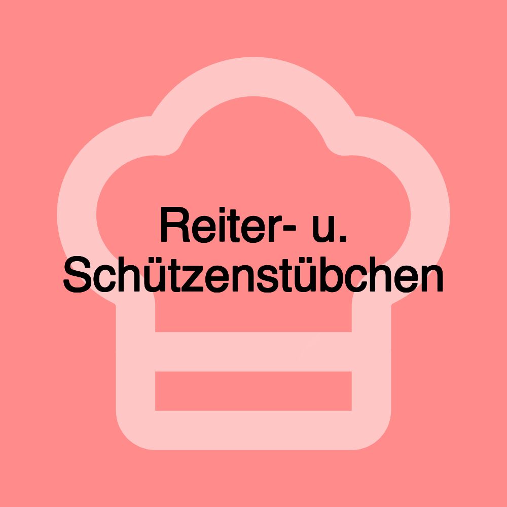 Reiter- u. Schützenstübchen