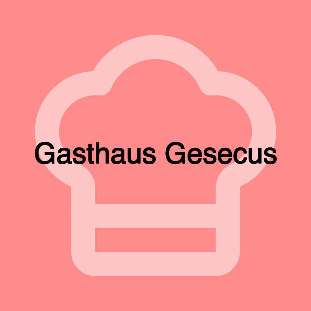 Gasthaus Gesecus