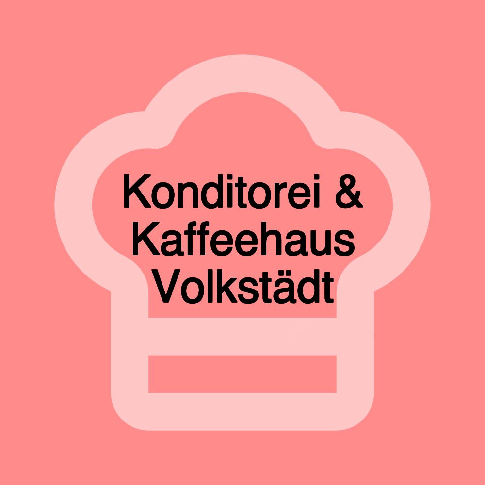 Konditorei & Kaffeehaus Volkstädt