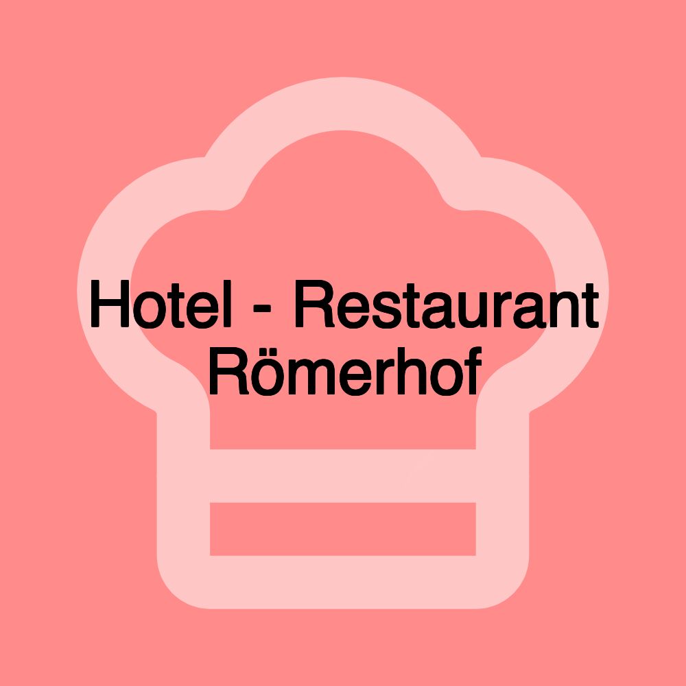 Hotel - Restaurant Römerhof