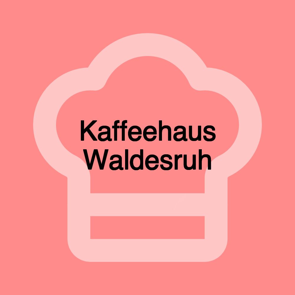 Kaffeehaus Waldesruh