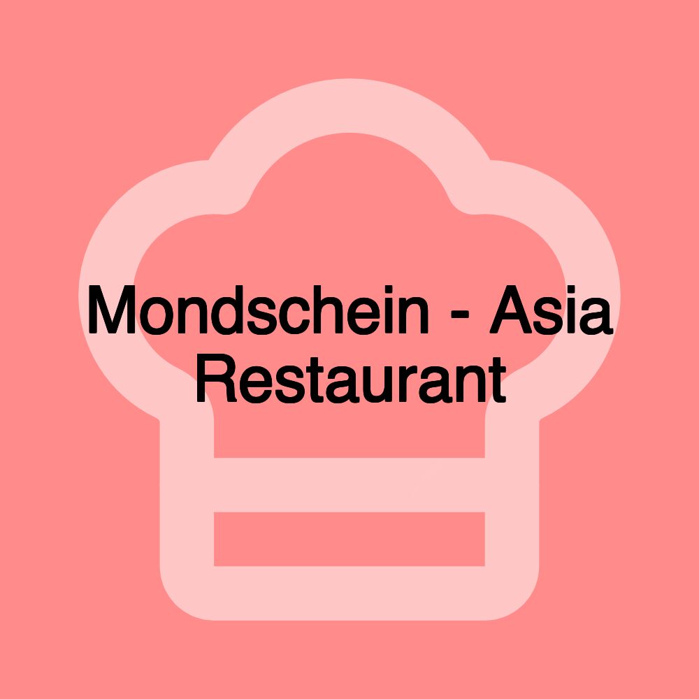 Mondschein - Asia Restaurant