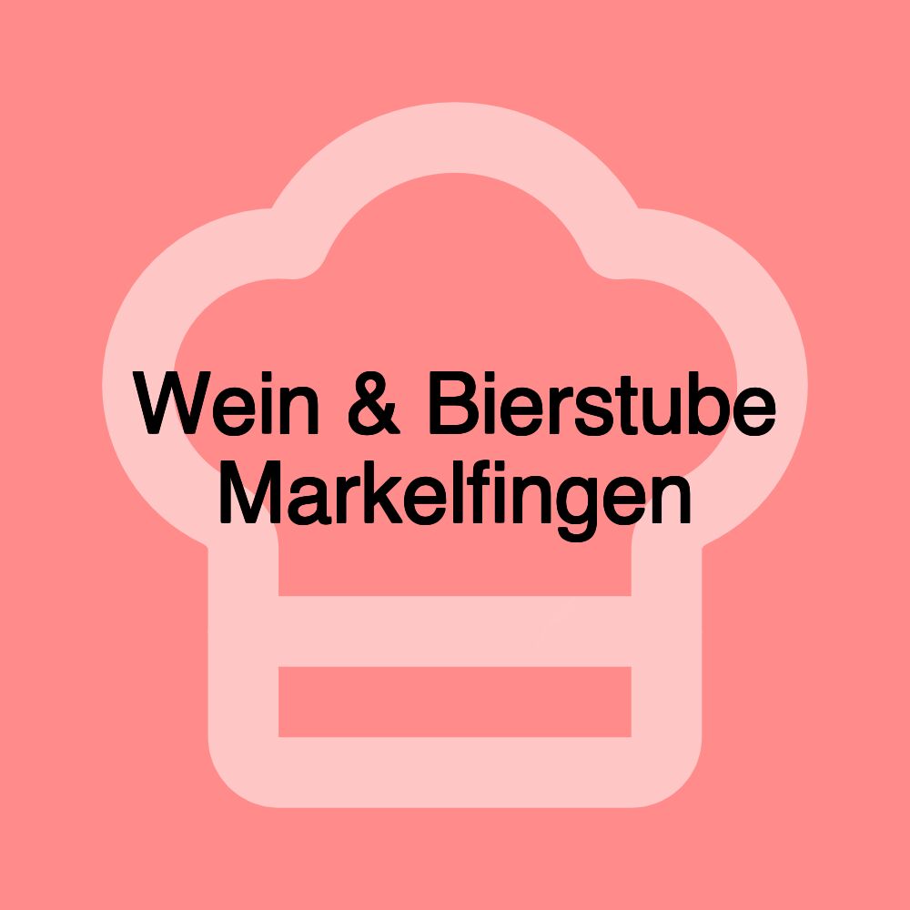 Wein & Bierstube Markelfingen