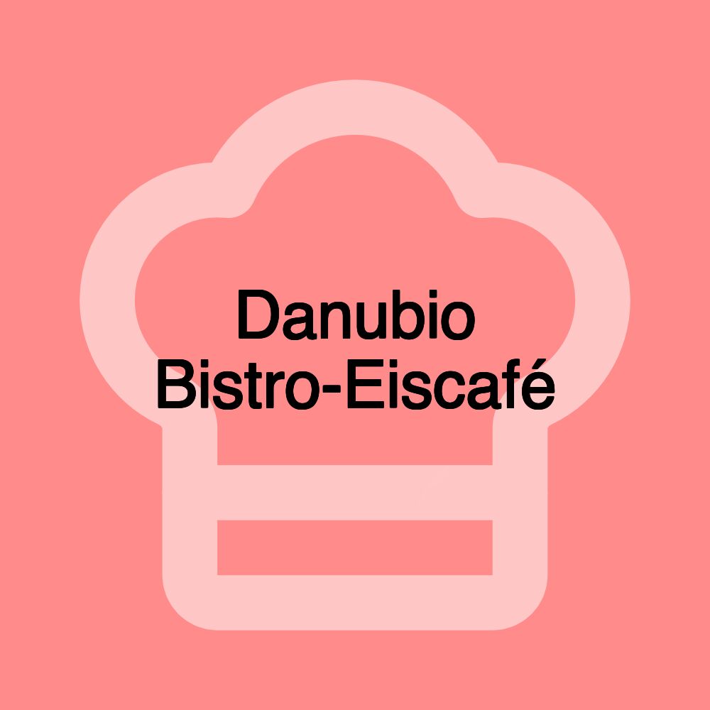 Danubio Bistro-Eiscafé