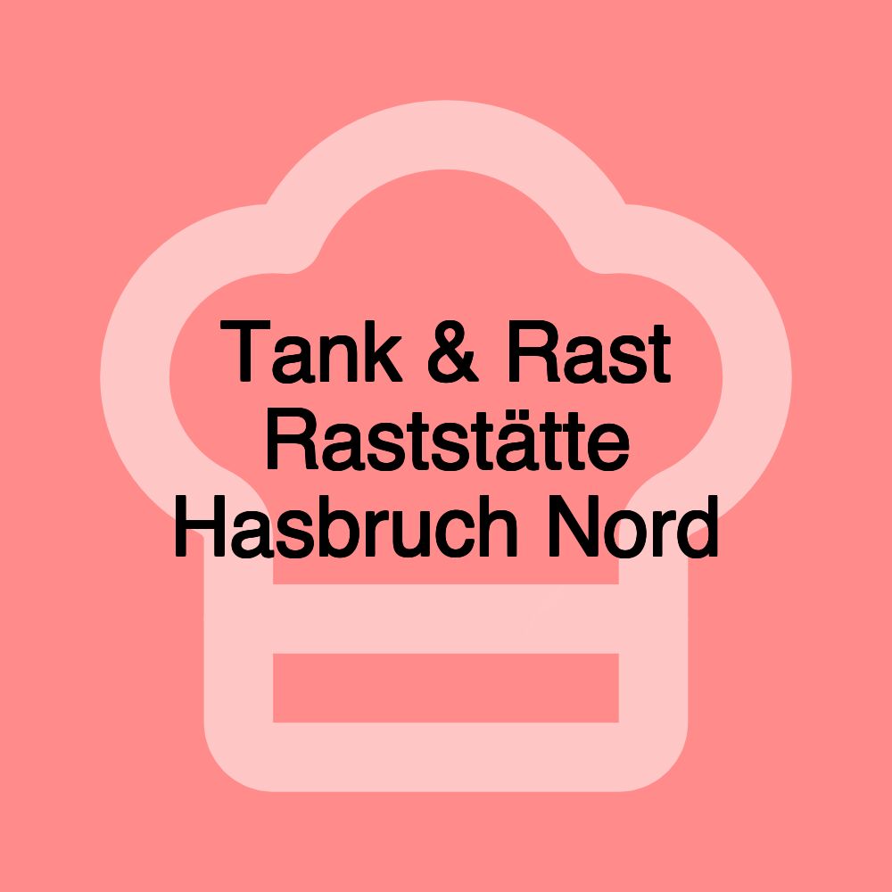 Tank & Rast Raststätte Hasbruch Nord