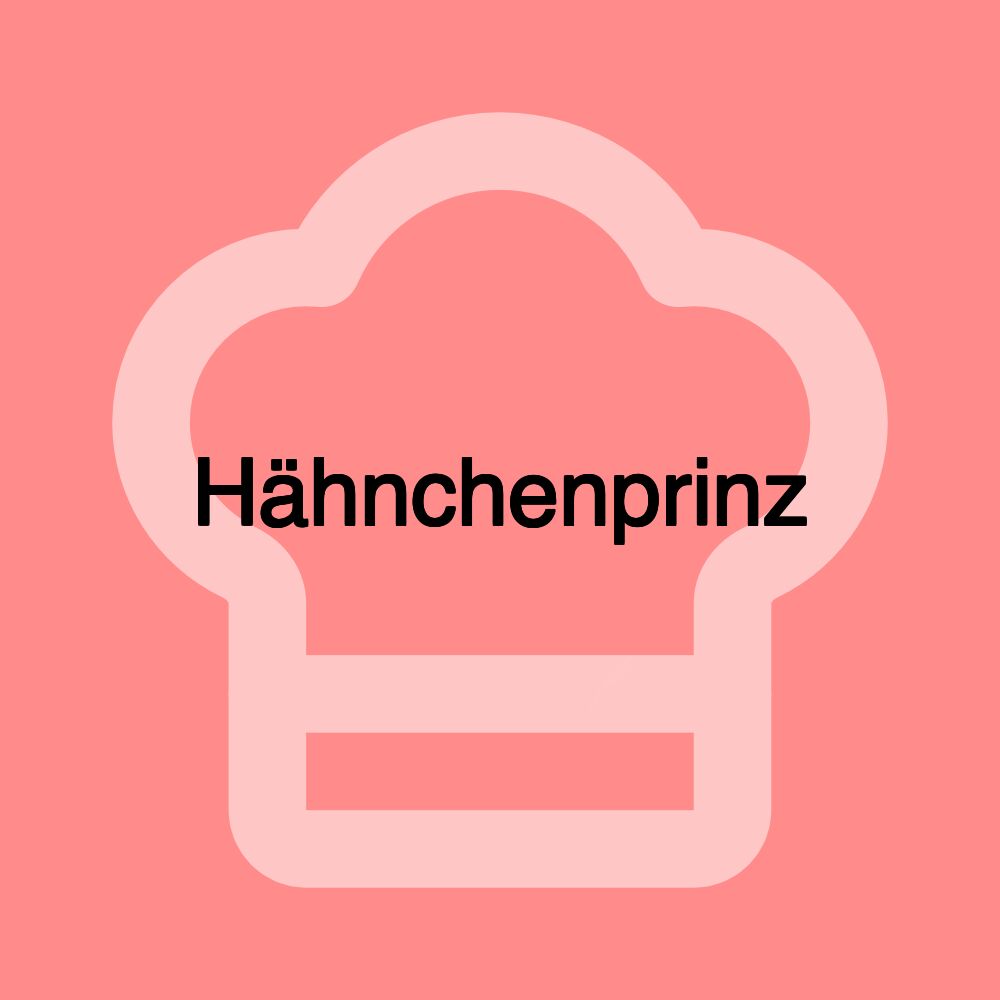 Hähnchenprinz