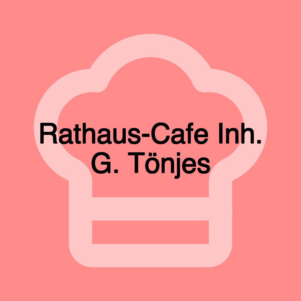 Rathaus-Cafe Inh. G. Tönjes