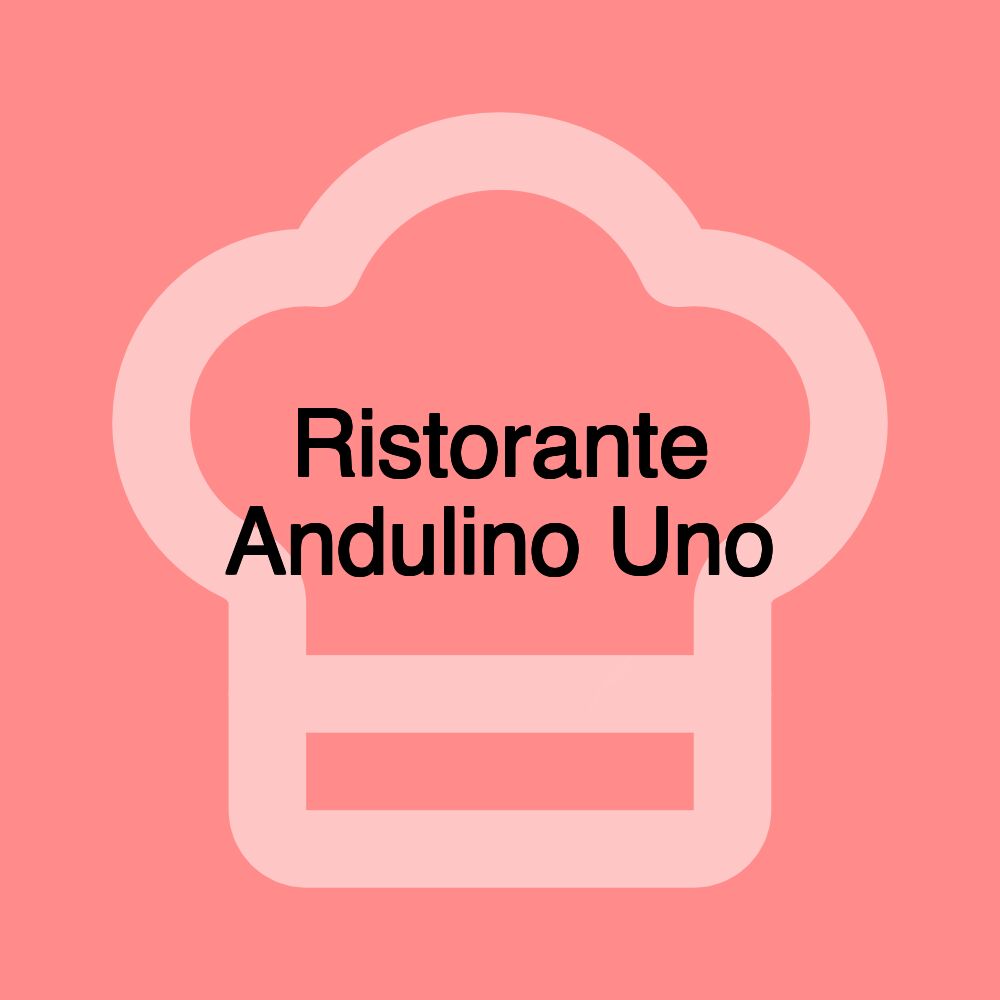 Ristorante Andulino Uno