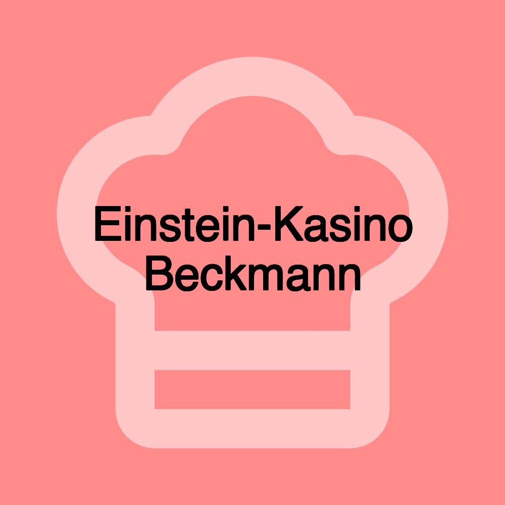 Einstein-Kasino Beckmann