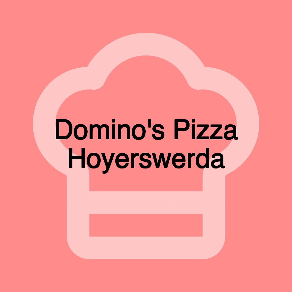 Domino's Pizza Hoyerswerda