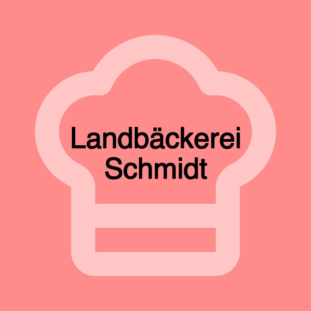 Landbäckerei Schmidt