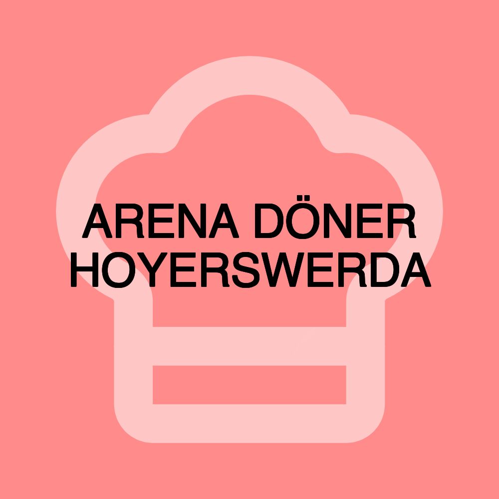 ARENA DÖNER HOYERSWERDA