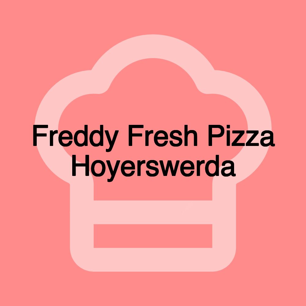 Freddy Fresh Pizza Hoyerswerda