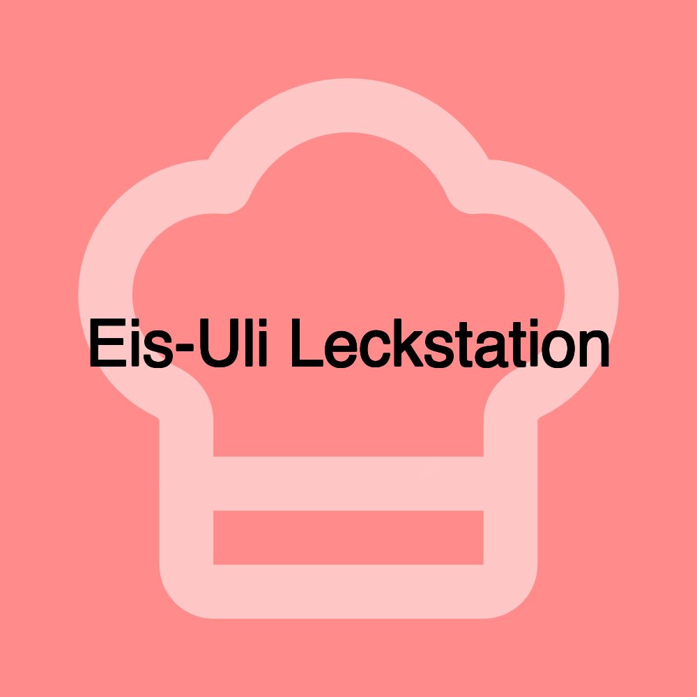 Eis-Uli Leckstation