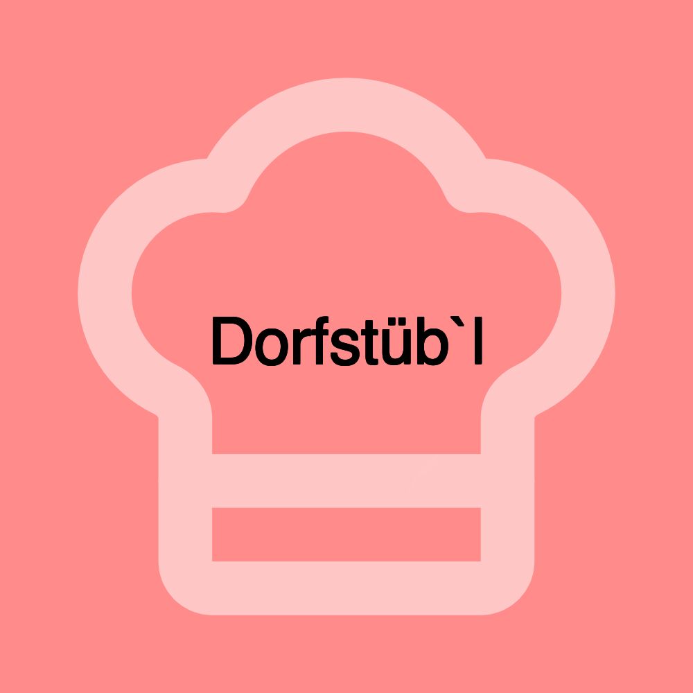 Dorfstüb`l