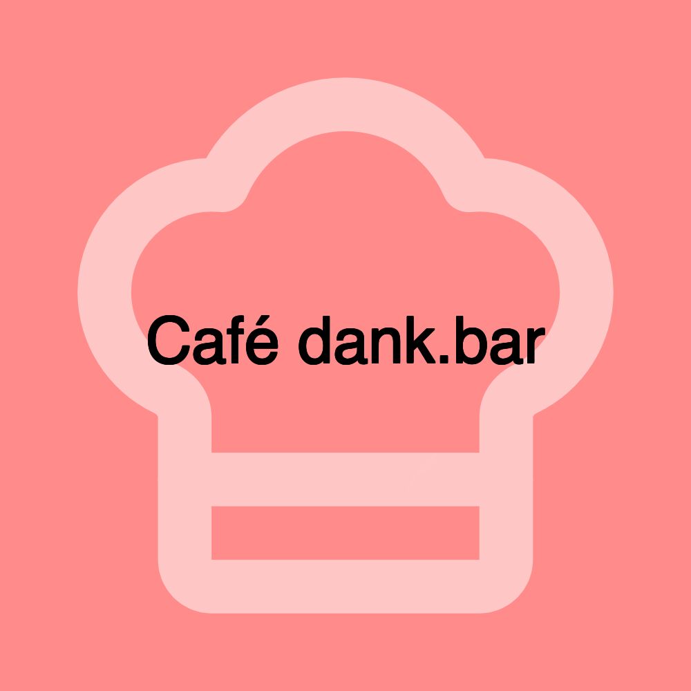 Café dank.bar