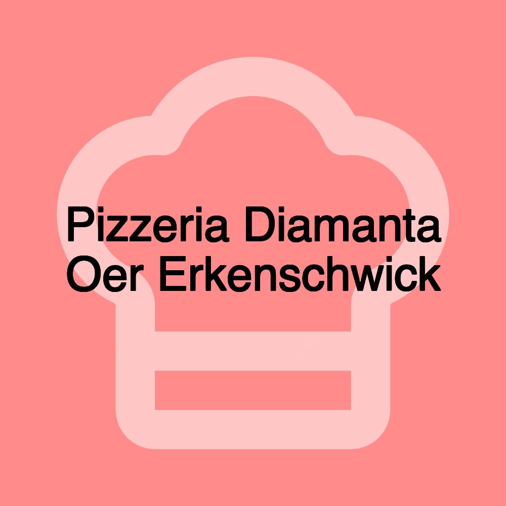 Pizzeria Diamanta Oer Erkenschwick