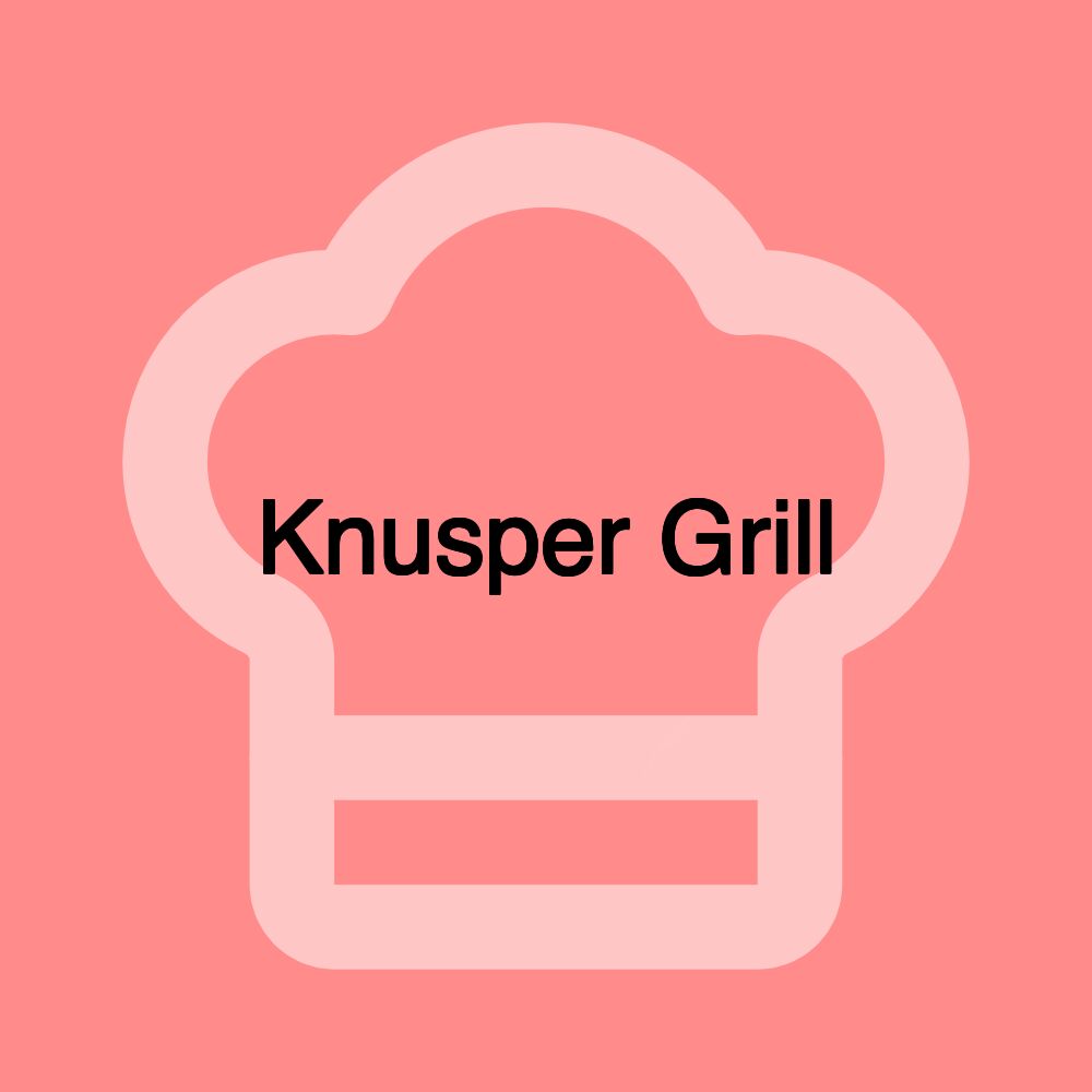 Knusper Grill