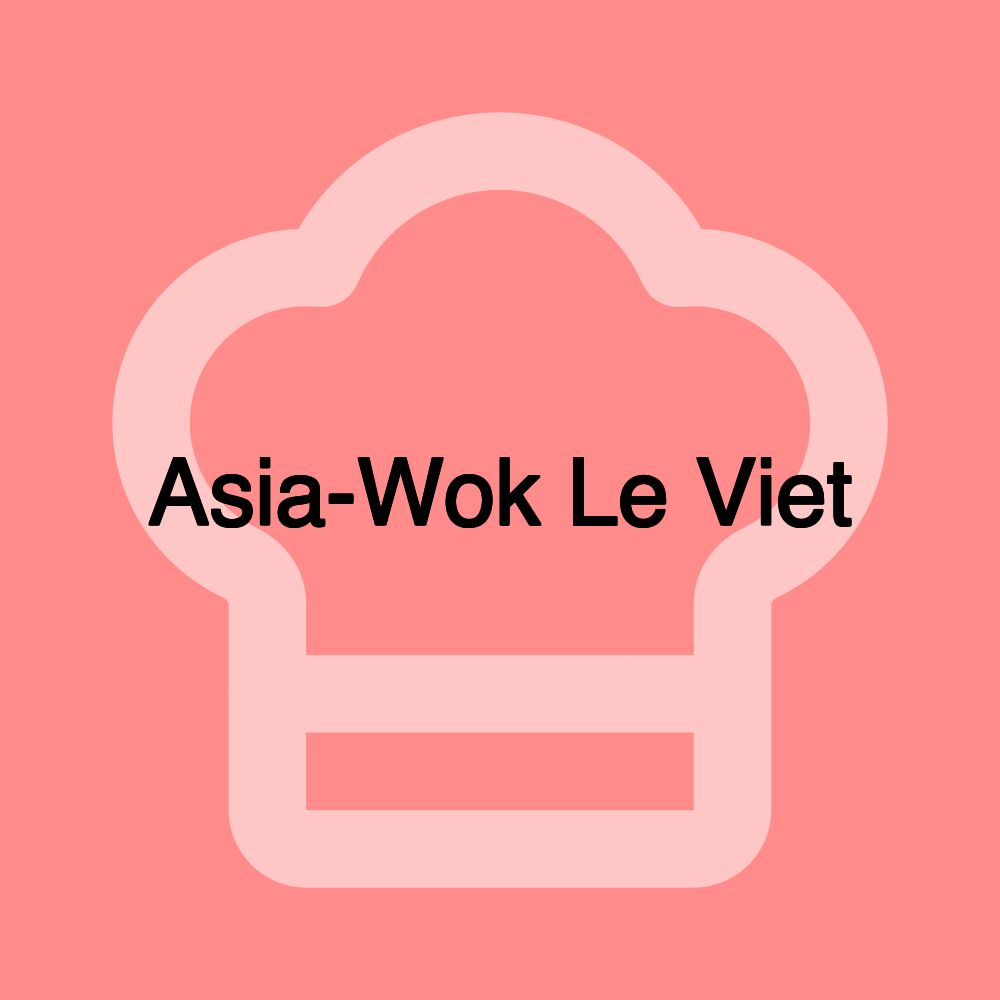 Asia-Wok Le Viet