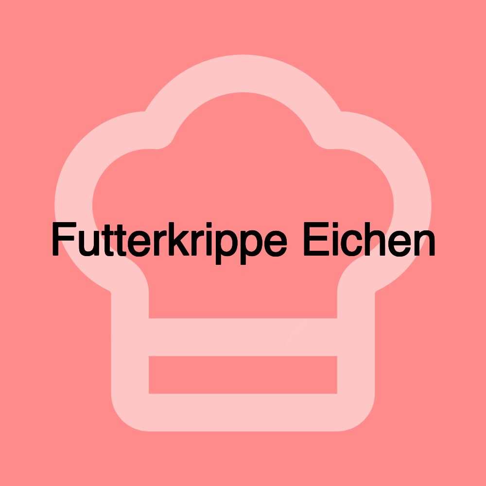 Futterkrippe Eichen