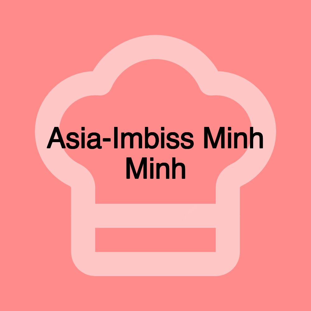 Asia-Imbiss Minh Minh