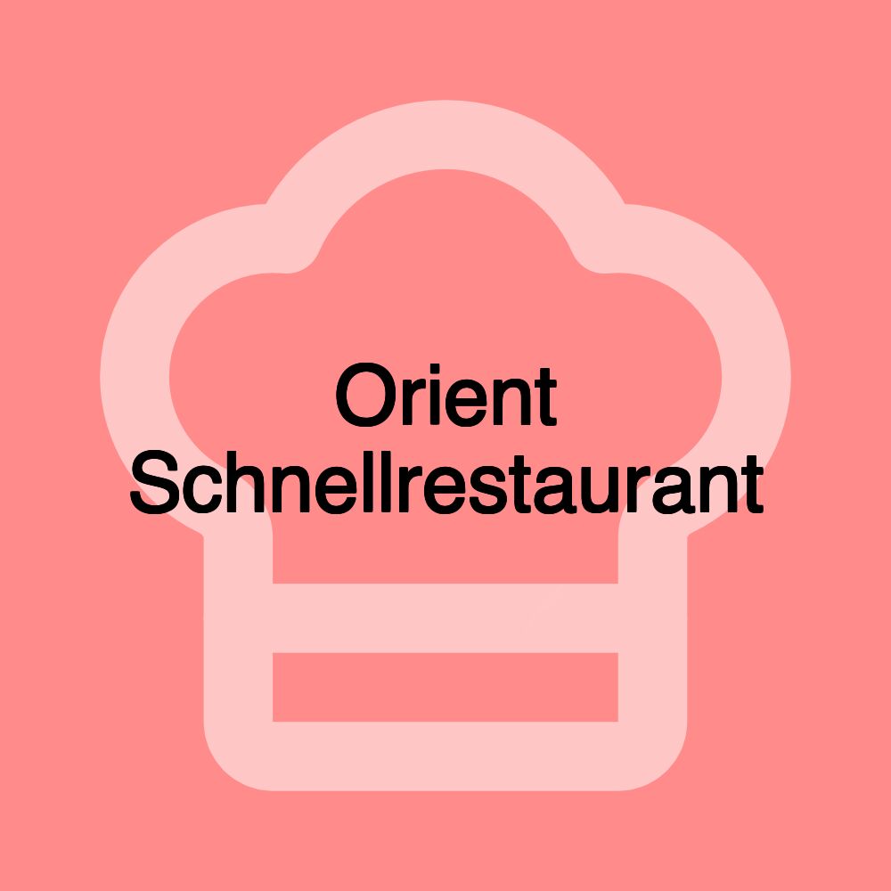 Orient Schnellrestaurant