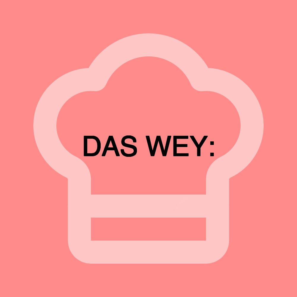 DAS WEY: