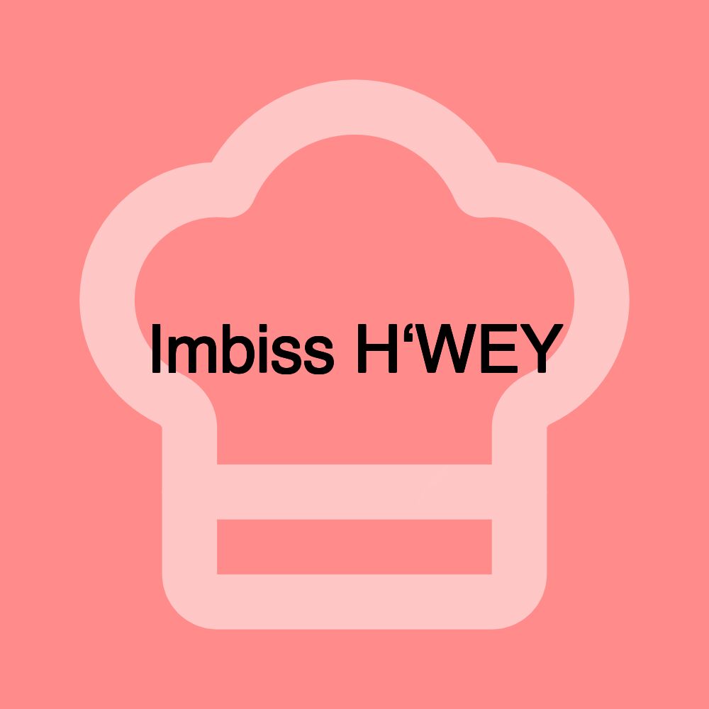 Imbiss H‘WEY