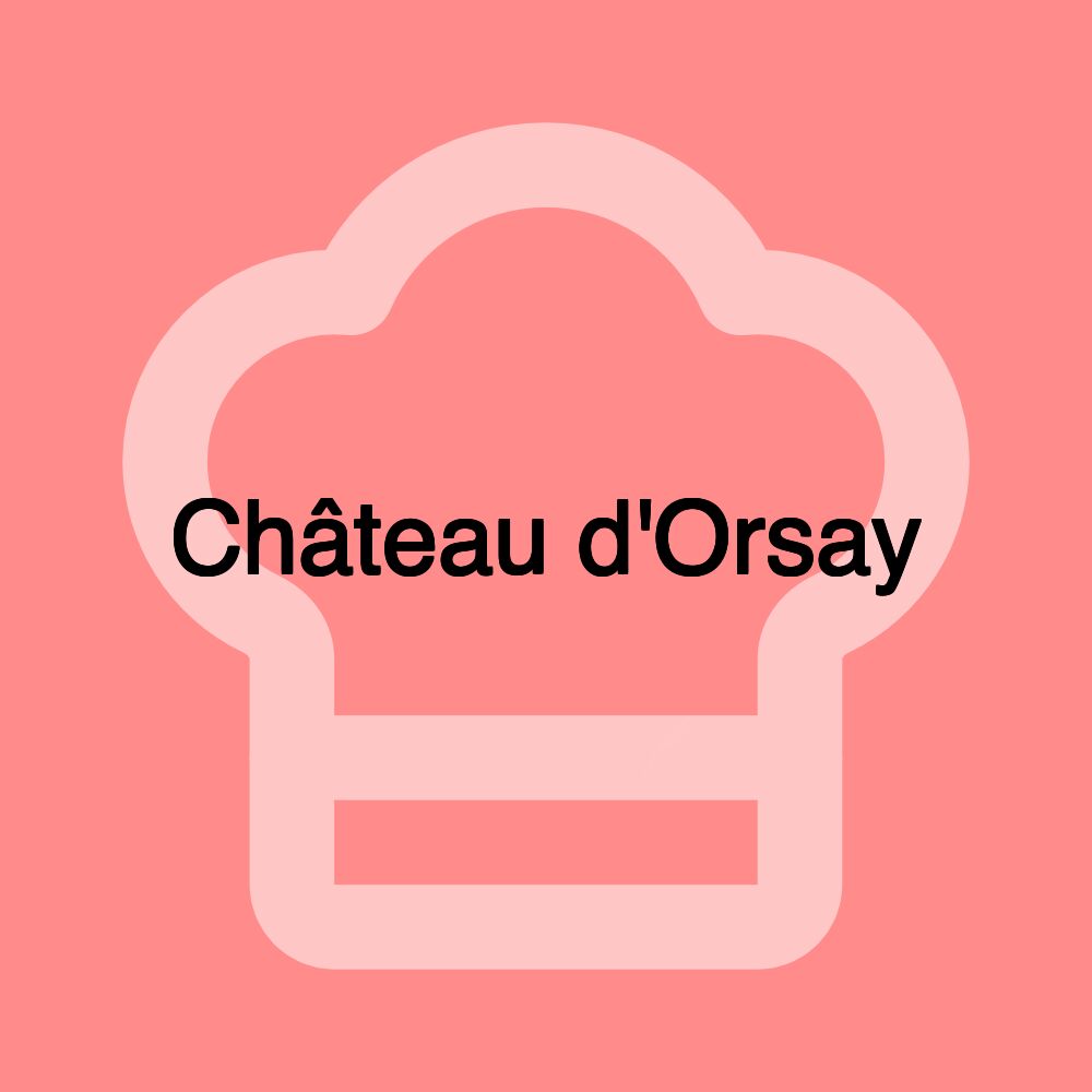 Château d'Orsay