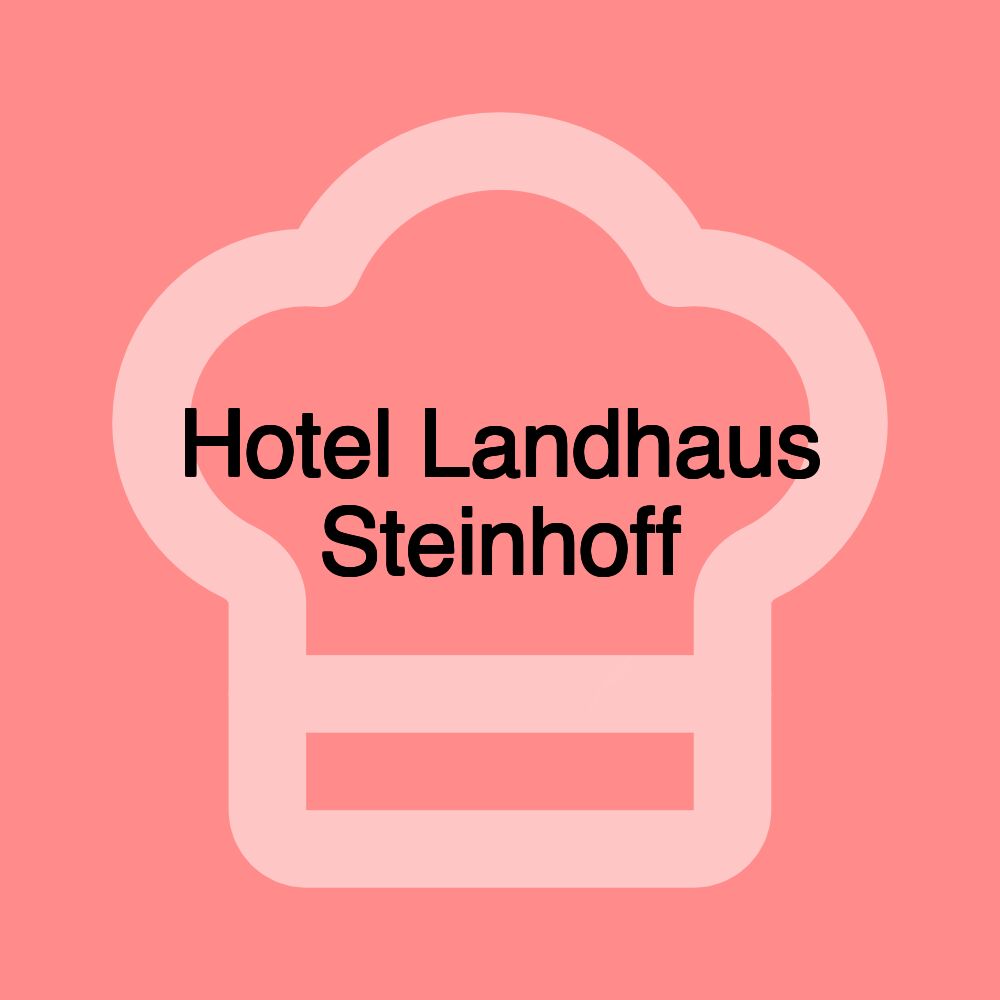 Hotel Landhaus Steinhoff