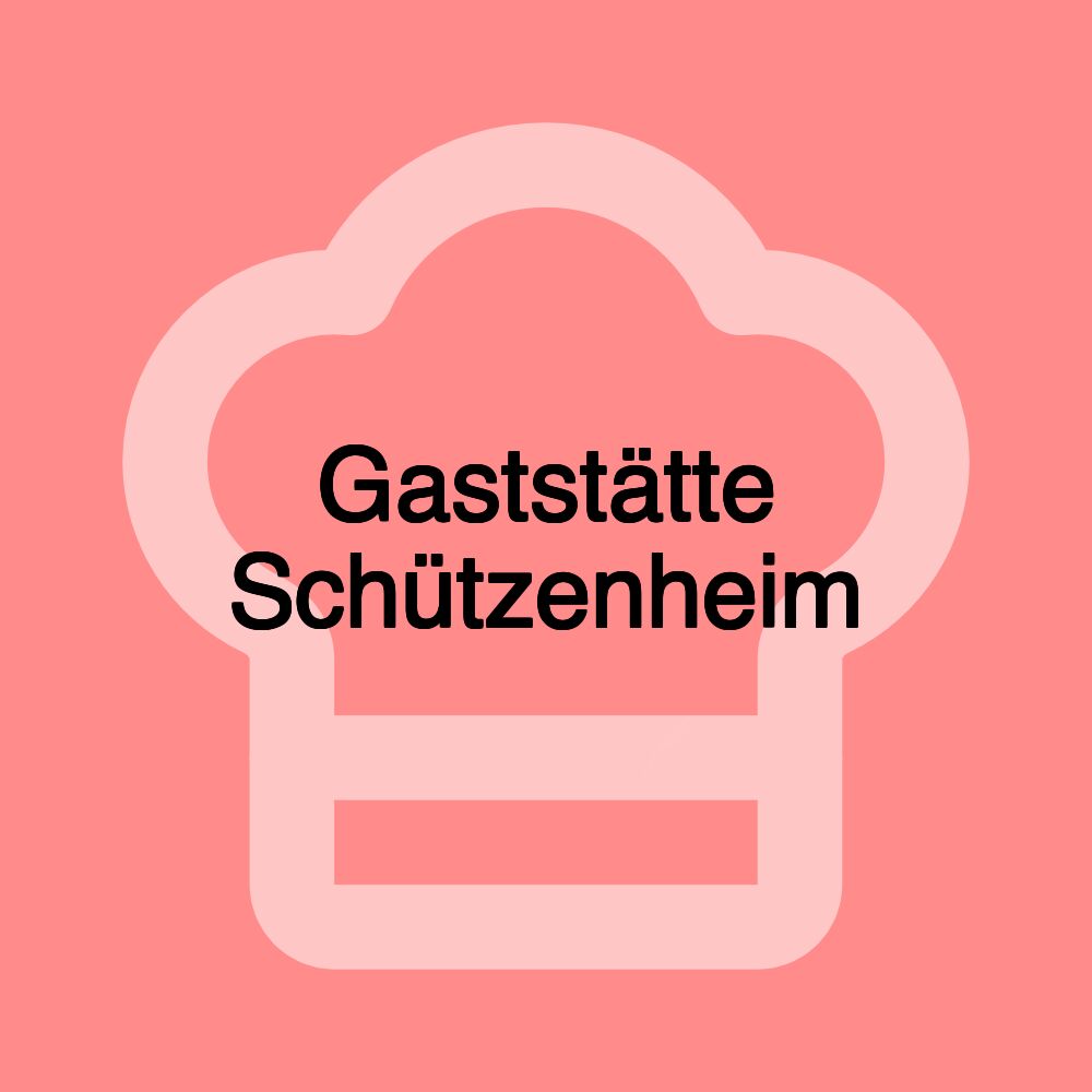 Gaststätte Schützenheim