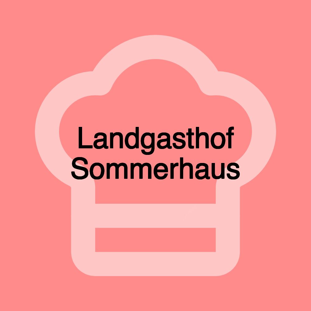 Landgasthof Sommerhaus