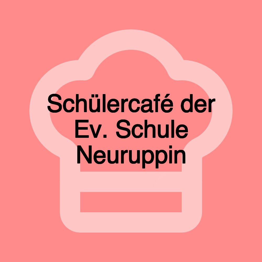 Schülercafé der Ev. Schule Neuruppin