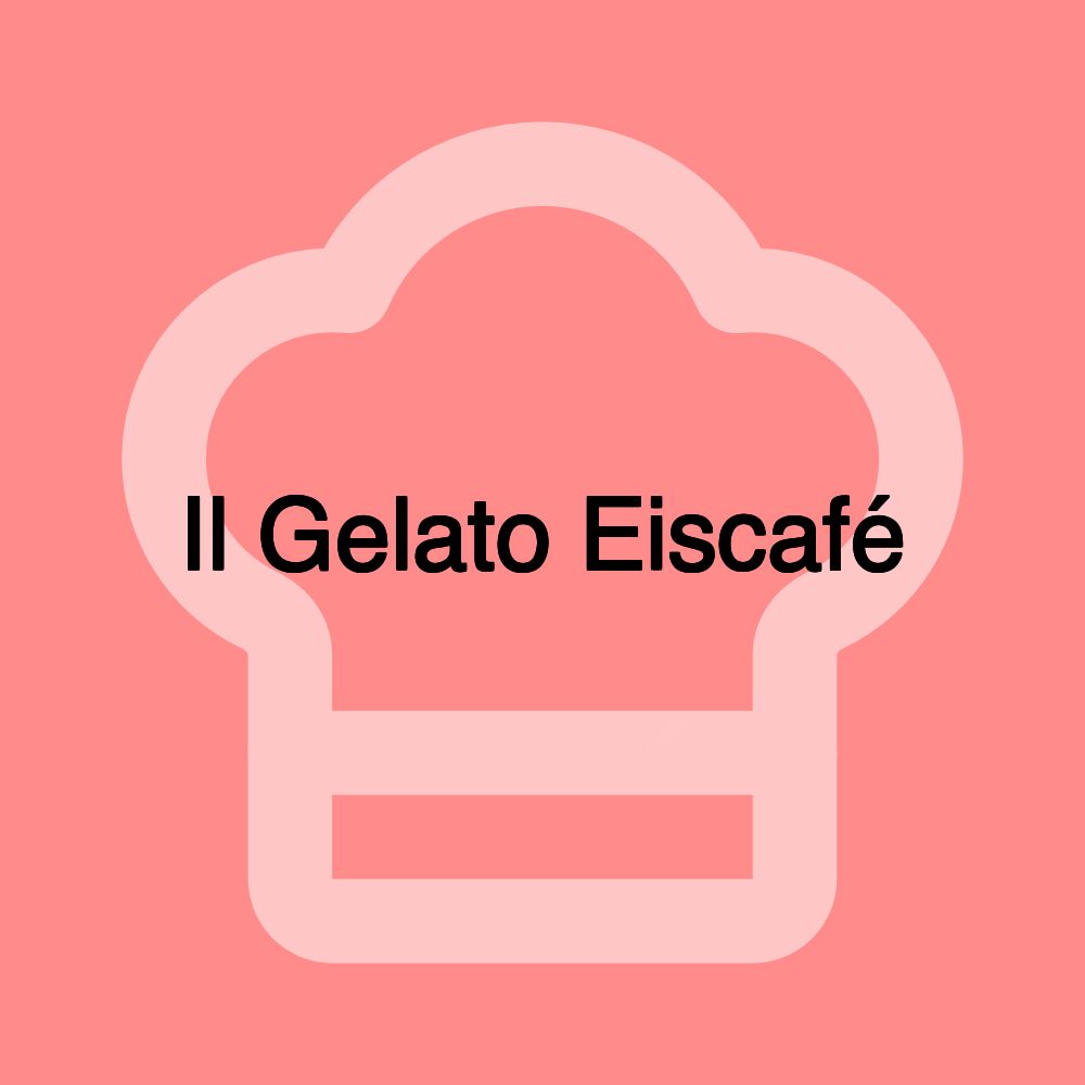 Il Gelato Eiscafé